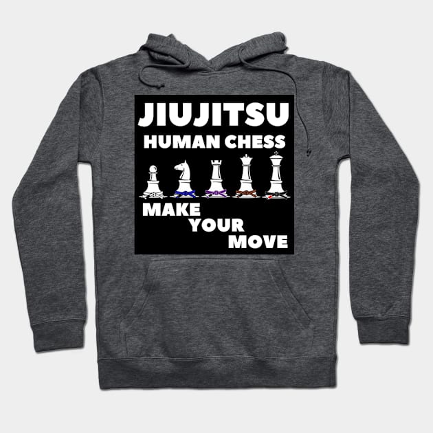 Brazilian Jiujitsu - Human Chess make your move Hoodie by  The best hard hat stickers 